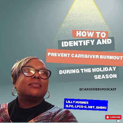 How to Identify and Prevent Caregiver Burnout During The Holiday Season