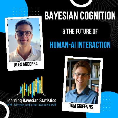 #132 Bayesian Cognition and the Future of Human-AI Interaction, with Tom Griffiths