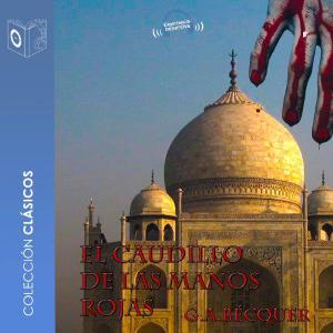 【 AUDIOLIBRO 】▶️ El caudillo de las manos rojas - G. A. Bécquer