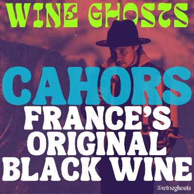 Cahors: France's Original Black Wine