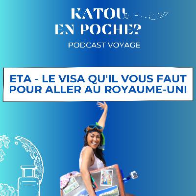 35. ETA - Le nouveau visa qu'il vous faut pour aller au Royaume-Uni