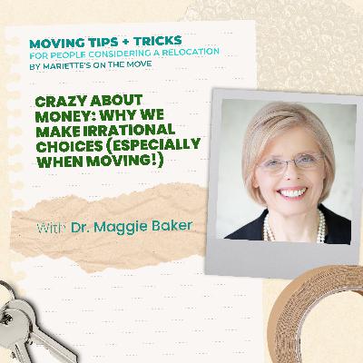 Crazy About Money: Why We Make Irrational Choices (Especially When Moving!)