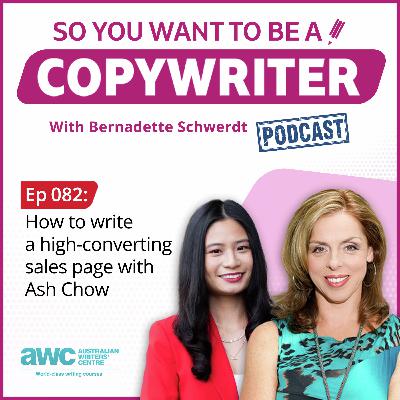 COPYWRITER 082: How to write a high converting sales page with Ash Chow