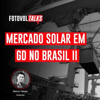 Mercado solar em GD no Brasil II Mercado solar em GD no Brasil II