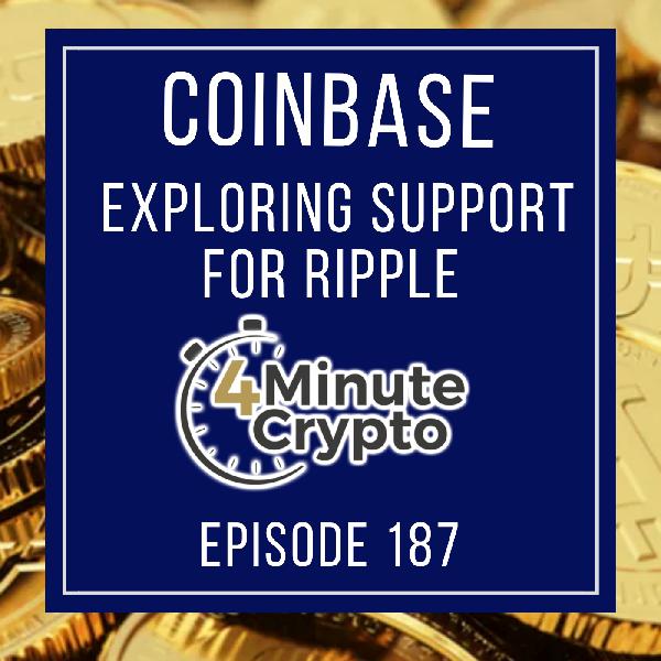 Coinbase Is Exploring Support for Ripple Coinbase Is Exploring Support for Ripple