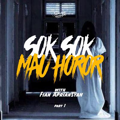Sok Sok Mau Horror! EPS 04 Kos-Kosan Horror with Fian Apriansyah (part 1)
