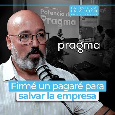 PRAGMA | Cómo una decisión cambió el futuro de una compañía de tecnología | Marcos Vélez