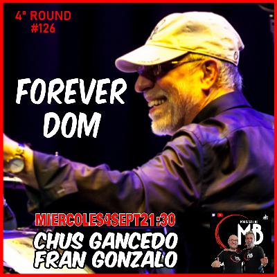 #126 FOREVER DOM con Chus Gancedo y Fran Gonzalo