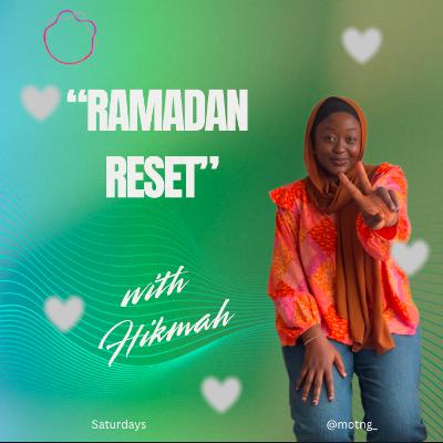 Ramadan Reset