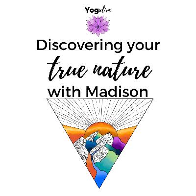 015: Discovering your True Nature with Madison