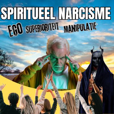Spirituele Narcisten Herkennen: Wanneer Spiritualiteit Tot Superioriteit Leidt