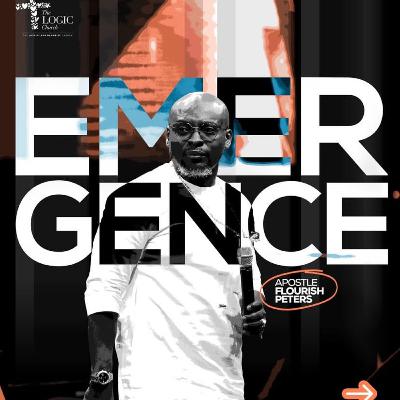 EMERGENCE | 2ND SERVICE | APOSTLE FLOURISH PETERS | THE LOGIC CHURCH | HQ