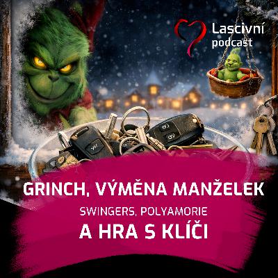 131 - Grinch, výměna manželek, swingers a Hra s klíči