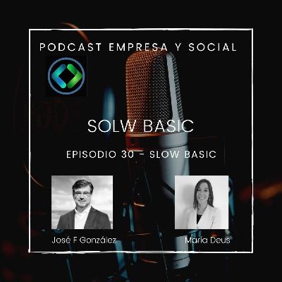 Episodio 30 Slow Basic, hablamos de moda sostenible y filosofía vegana