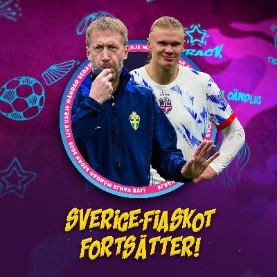 Sverige-fiaskot fortsätter! | Haaland tar Norge till ett HISTORISKT VM! | Är North London rött? Sverige-fiaskot fortsätter! | Haaland tar Norge till ett HISTORISKT VM! | Är North London rött?