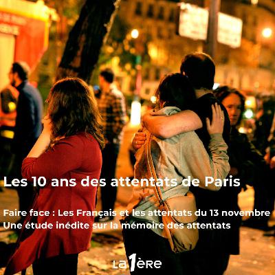 "Faire face : Les Français et les attentats du 13 novembre" : 10 ans après le Bataclan, une étude sur la mémoire des attentats