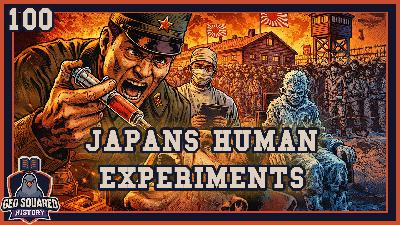 Japan’s human experiments + 100 – Unit 731 | GED Squared (History)