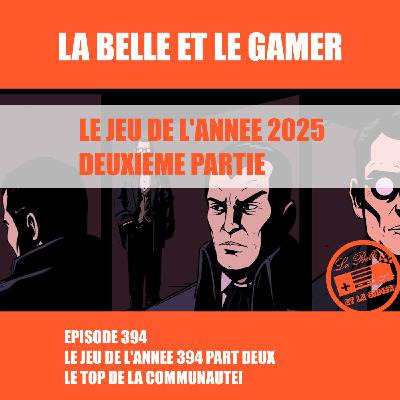 394: Le jeu de l'année 2025 - Deuxième partie!