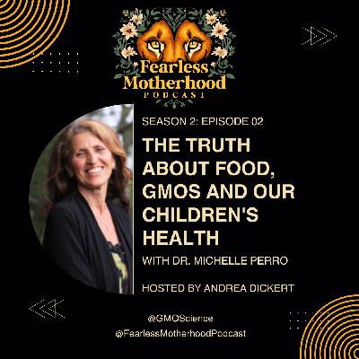 The Truth About Food, GMOs and Our Children's Health