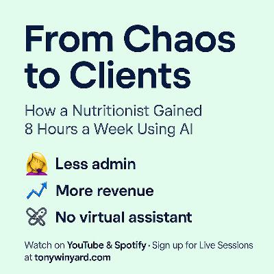From Chaos to Clients: How a Nutritionist Gained 8 Hours a Week Using AI From Chaos to Clients: How a Nutritionist Gained 8 Hours a Week Using AI