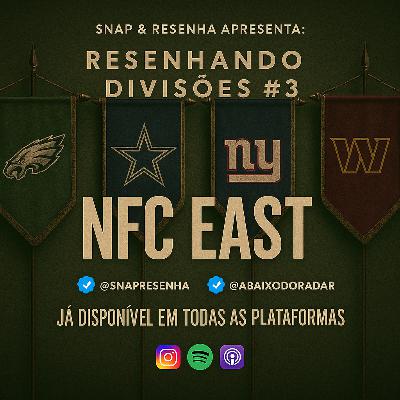 NFC EAST - RESENHANDO DIVISÕES #3