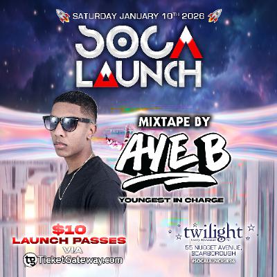 SOCA LAUNCH 2026 MIX 1 - AYE B SOCA LAUNCH 2026 MIX 1 - AYE B