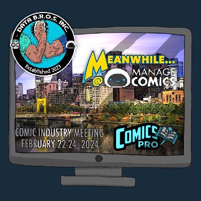 ComicsPRO recap, and COMET Standard Overview