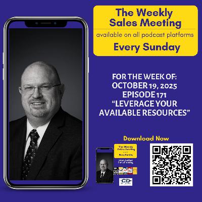 Episode 171: Leverage Your Available Resources Episode 171: Leverage Your Available Resources