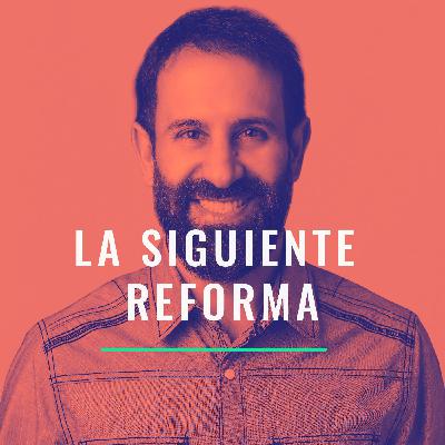 La Siguiente Reforma