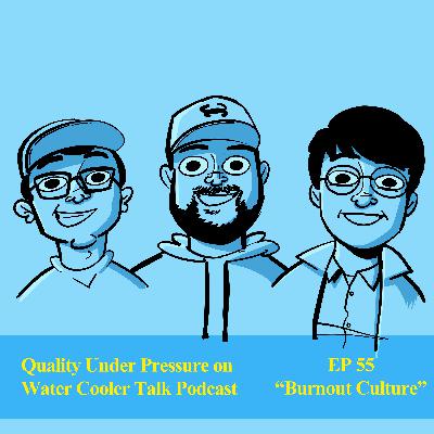 Burnout Culture - QUP on Water Cooler Talk Podcast