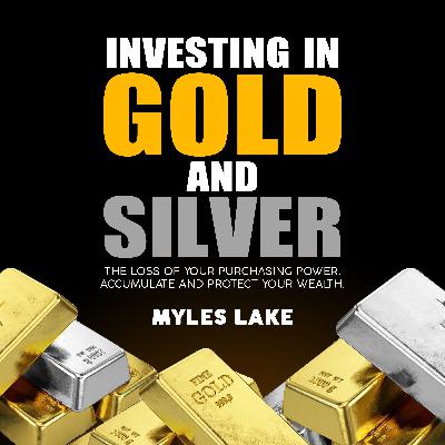 EP.8 Where to store gold and silver ?