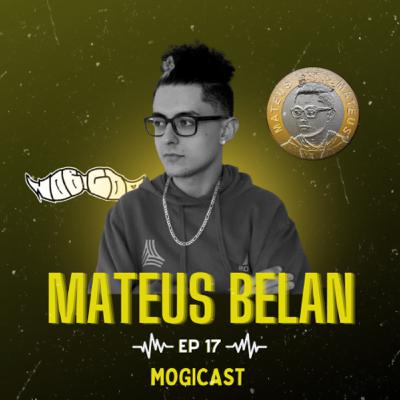 Mateus Belan-MogiCast 17 Mateus Belan-MogiCast 17
