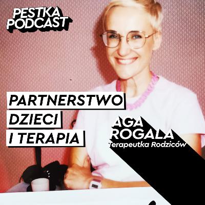 FACECI MAJĄ PRZEKICHANE! - Terapeutka Rodziców - Aga Rogala - #88