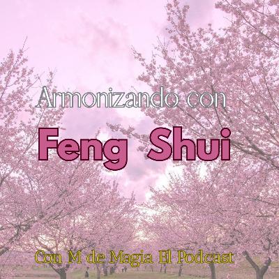 Armonizando con Feng Shui