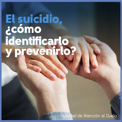 El suicidio, ¿cómo identificarlo y prevenirlo?