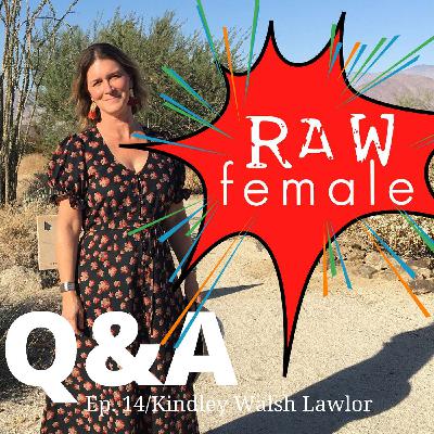 14/Q&A: Talking authenticity, origin stories and empowerment with Kindley Walsh Lawlor, Part 1