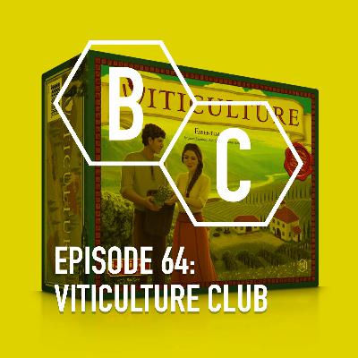64 - Viticulture Club - We play Viticulture Essential Edition 64 - Viticulture Club - We play Viticulture Essential Edition