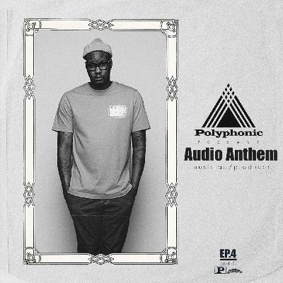 Audio Anthem Ep.4 Audio Anthem Ep.4