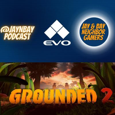EVO 2025 Review, Nintendo Direct July, Grounded 2 Review