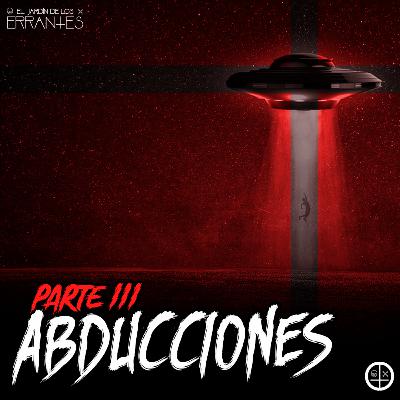 EP#18: ABDUCCIONES ALIENÍGENAS