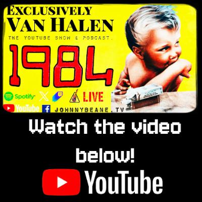 🔥 Exclusively Van Halen LIVE! — 1984 Anniversary Celebration + VH NEWS 🎸🤘 #vanhalen 1/9/26