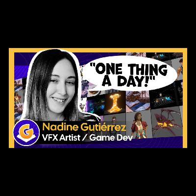 Nadine Gutiérrez: Real-time VFX & Game Dev | The Generalists Podcast