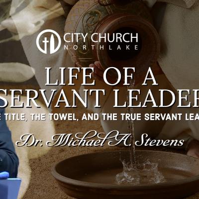 Life of a Servant Leader | Dr. Michael A. Stevens Sr. Life of a Servant Leader | Dr. Michael A. Stevens Sr.