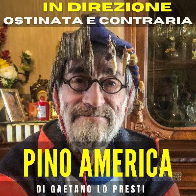 12) PINO AMERICA: il Primario del Reparto Eternità 12) PINO AMERICA: il Primario del Reparto Eternità