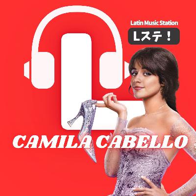 🇨🇺👸Camila Cabello, 今さらだけど...来日直前特集！Havana生まれのぶっちゃけラテンプリンセス ！【カミラ・カベロ / サマソニで来日！】