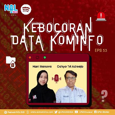 #53 Kebocoran Data Kemenkominfo, Kok Bisa?
