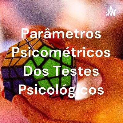 Evidência e validade em testes psicológicos.