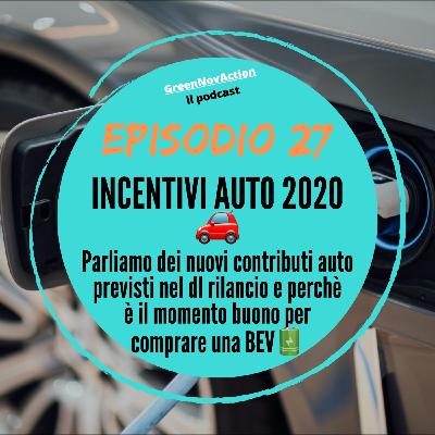 #27 - Incentivi Auto 2020 #27 - Incentivi Auto 2020