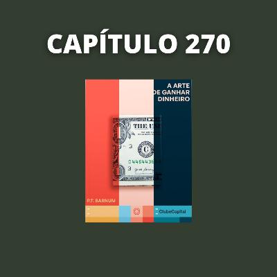 A Arte de Ganhar Dinheiro | P.T Barnum