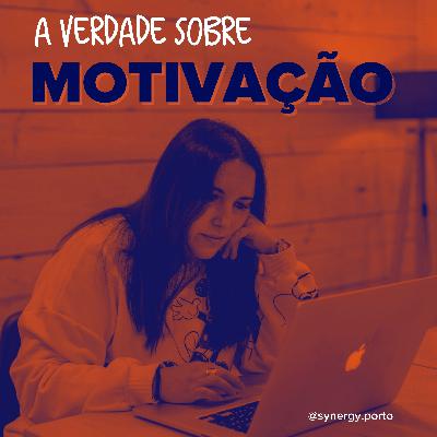 A verdade sobre Motivação